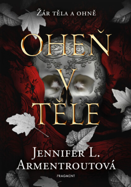 Oheň v těle - Jennifer L. Armentrout - e-kniha