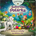 Sfoukni světýlka - Jednorožec Polárka - Mila Berg