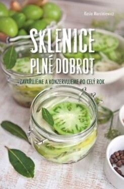 Sklenice plné dobrot - Kasia Marciniewicz