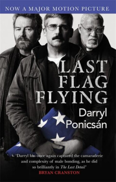 Last Flag Flying Darryl Ponicsan