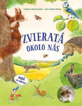 Zvieratá okolo nás (slovensky) - Friederun Reichenstetter