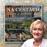 Na cestách časem a světem se zubařkou z točnického podhradí - Iva Závorová