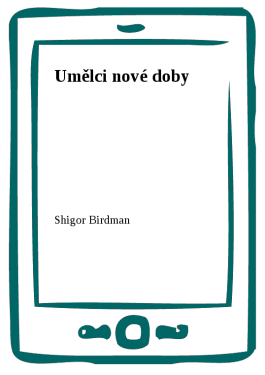 Umělci nové doby - Shigor, Birdman