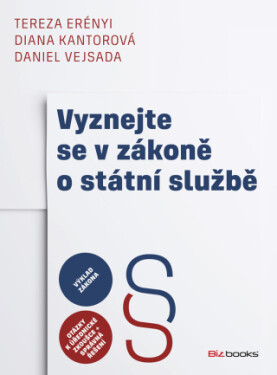 Vyznejte se v zákoně o státní službě - Daniel Vejsada, Diana Kantorová, Tereza Erényi - e-kniha