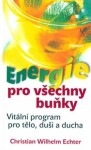 Energie pro všechny buňky - Christian Wilhelm Echter