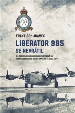 Liberator 995 se nevrátil František Adamec