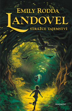 Landovel - Strážce tajemství - Emily Roddaová