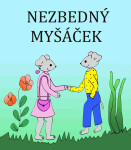 Nezbedný Myšáček - Marie Němcová