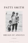 Bread of Angels - Patti Smith