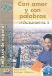 Serie Hispanoamerica Elemental II - Con amor y con palabras - Libro + CD