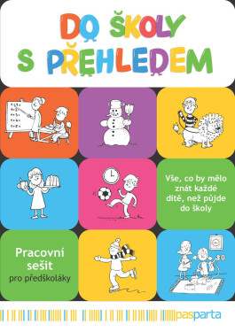 Do školy s přehledem - Pracovní sešit pro předškoláky - Ivana Vlková