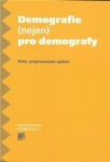 Demografie (nejen) pro demografy