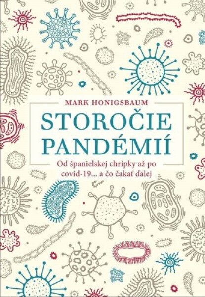 Storočie pandémií - Mark Honigsbaum