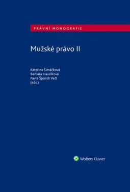 Mužské právo II - Kateřina Šimáčková; Barbara Havelková; Pavla Špondr Večl