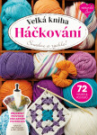 Velká kniha Háčkování - Kolektiv