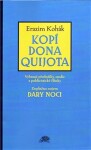 Kopí Dona Quijota - Erazim Kohák