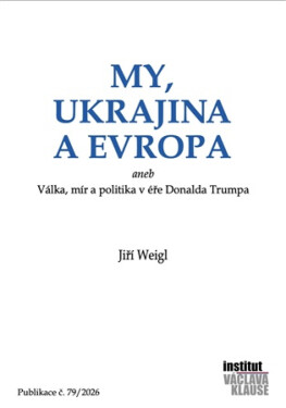 My, Ukrajina a Evropa - Jiří Weigl