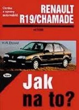 Renault 19/Chamade od 11/88 do 1/96 - Jak na to? - 9. - Hans-Rüdiger Etzold