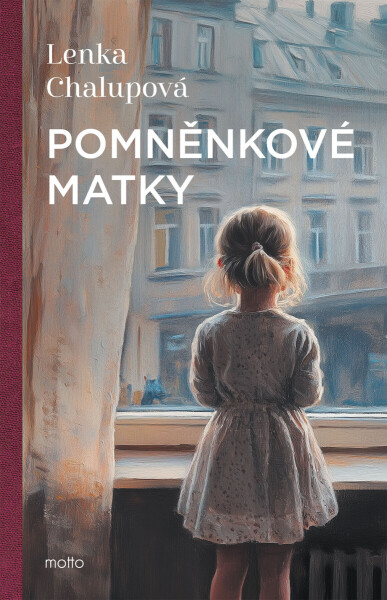 Pomněnkové matky - Lenka Chalupová