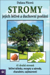 Stromy jejich léčivé duchovní poslání