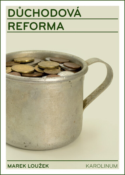 Důchodová reforma - Marek Loužek
