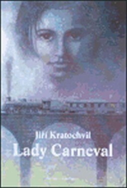 Lady Carneval Jiří Kratochvil