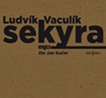 Sekyra, Ludvík Vaculík