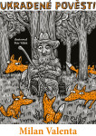 Ukradené pověsti - Milan Valenta