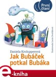 Jak Bubáček potkal Bubáka Daniela Krolupperová