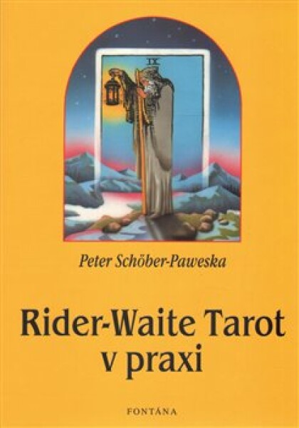 Tarot praxi Peter Schöber-Paweska