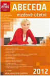 Abeceda mzdové účetní 2012 - Kolektiv autorú