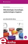 Mikrobiologie, imunologie, epidemiologie hygiena