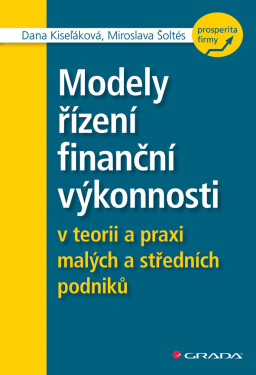 Modely řízení finanční výkonnosti Dana Kiseľáková;