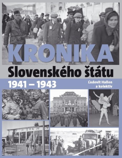 Kronika Slovenského štátu 1941 1943