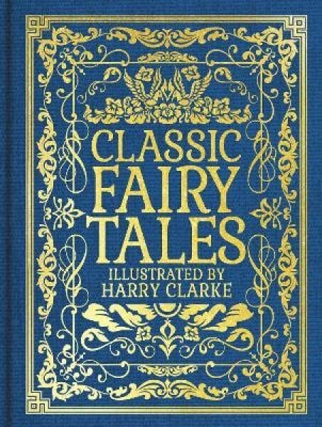 Classic Fairy Tales - Charles Perrault