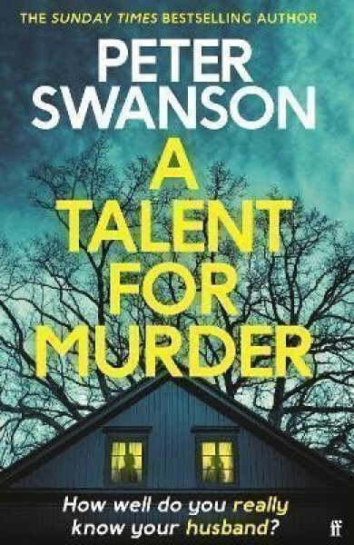 A Talent for Murder: This summer´s must-read psychological thriller - Peter Swanson