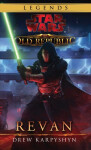 Star Wars Legends The Old Republic Revan - kolektiv autorů