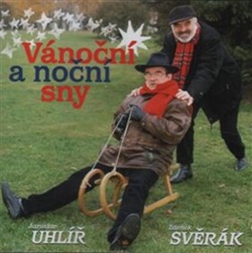 Svěrák/Uhlíř: Vánoční a noční sny - CD - Zdeněk Svěrák