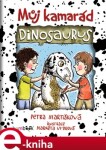 Můj kamarád dinosaurus Petra Martišková