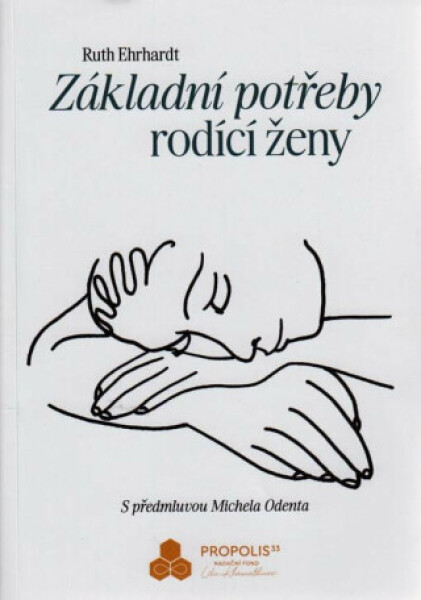 Základní potřeby rodící ženy Ruth Ehrhardt