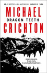 Dragon Teeth, 1. vydání - Michael Crichton