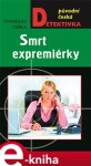 Smrt expremiérky - Stanislav Češka e-kniha