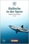 DaF Bibliothek A1/A2: Haifische in der Spree: Tödlicher Streit in Berlin + Mp3 - Roland Dittrich