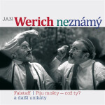 Jan Werich (ne)známý - Jan Werich