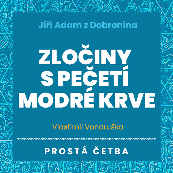 Zločiny s pečetí modré krve - Vlastimil Vondruška