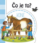 Čo je to? Kone