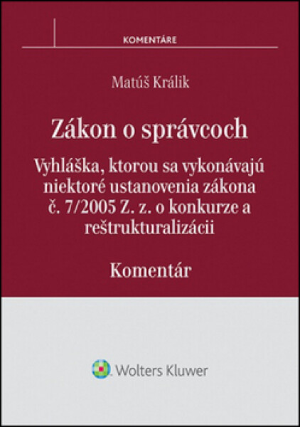 Zákon o správcoch - Matúš Králik