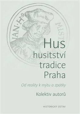 Hus - husitství - tradice - Praha