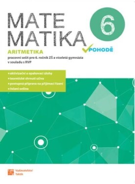 Matematika v pohodě 6 - Aritmetika - pracovní sešit, 1. vydání