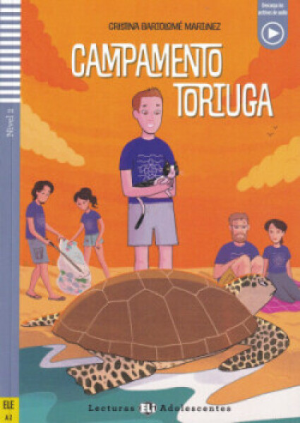 Lecturas ELi Adolescentes Nivel 2 (ele A2): Campamento tortuga (2025) - BARTOLOME MARTINEZ, Cristina